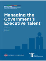 Managing the Government’s Executive Talent